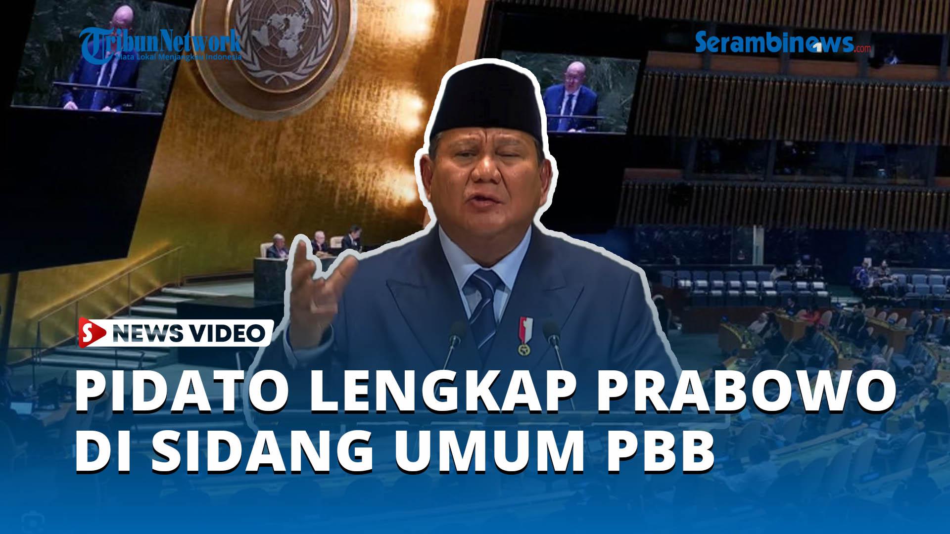 VIDEO - Pidato Lengkap Prabowo Serukan Solusi Dua Negara di Sidang Umum PBB