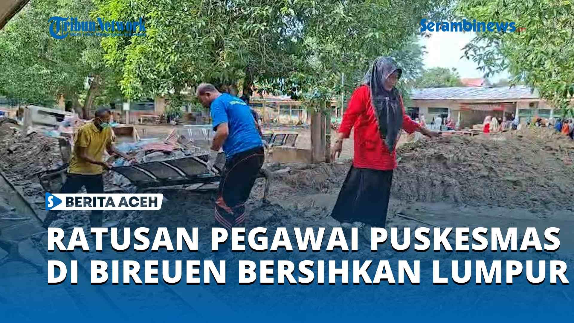 Ratusan-Pegawai-Puskesmas-di-Bireuen-Bersihkan-Lumpur.jpg
