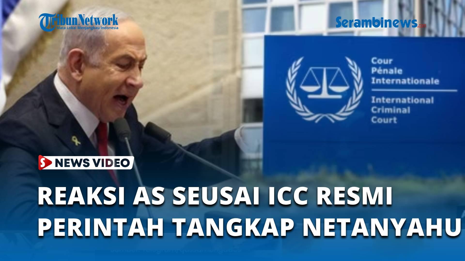 Reaksi-AS-seusai-ICC-Resmi-Keluarkan-Surat-Perintah-Tangkap-Netanyahu.jpg