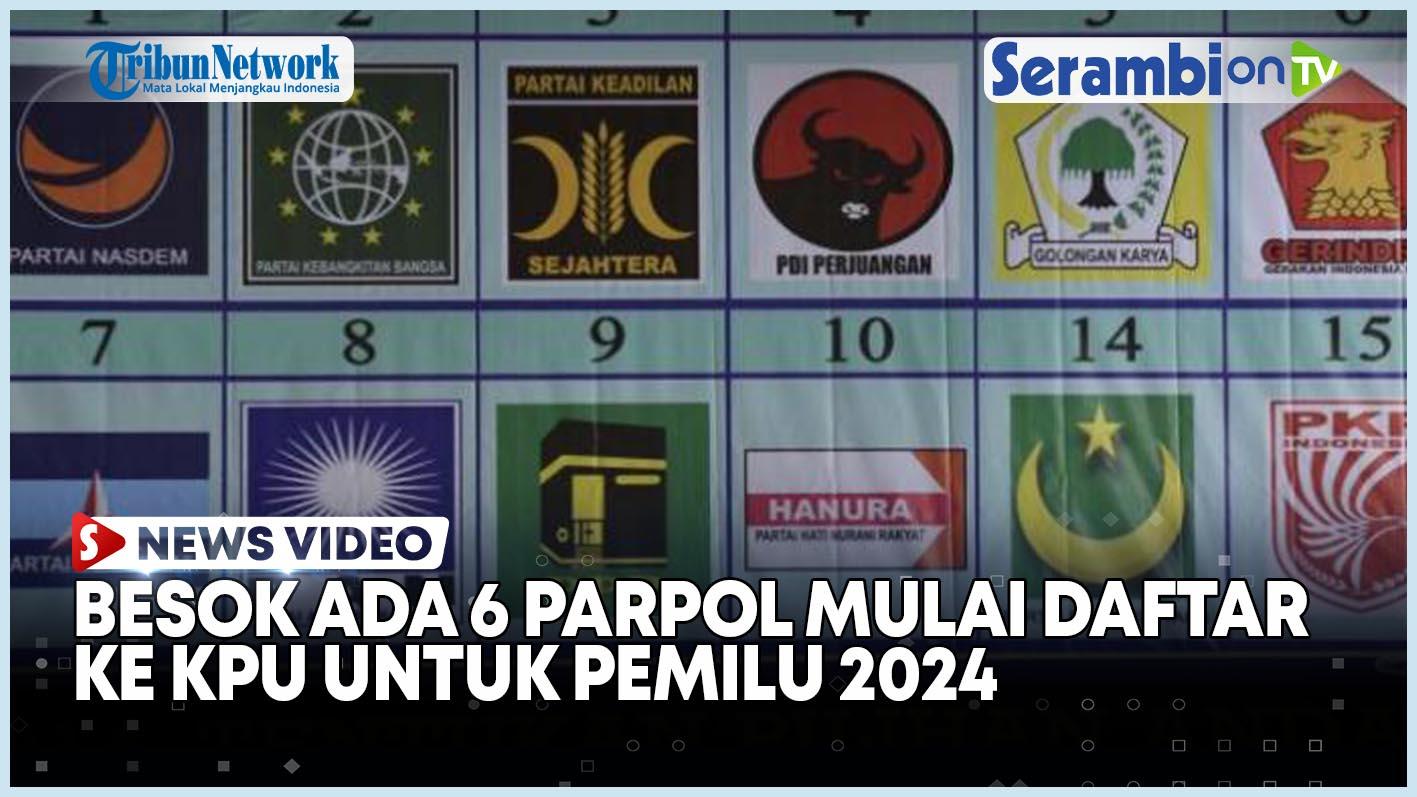 Senin-Besok-ada-6-Partai-Politik-yang-Akan-Daftar-di-KPU-untuk-Pemilu-2024.jpg