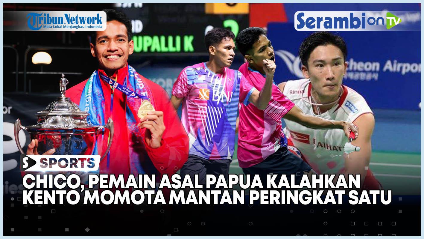 Sosok-Chico-Aura-Dwi-Wardoyo-Pemain-asal-Papua-Kalahkan-Mantan-Peringkat-1-Dunia.jpg