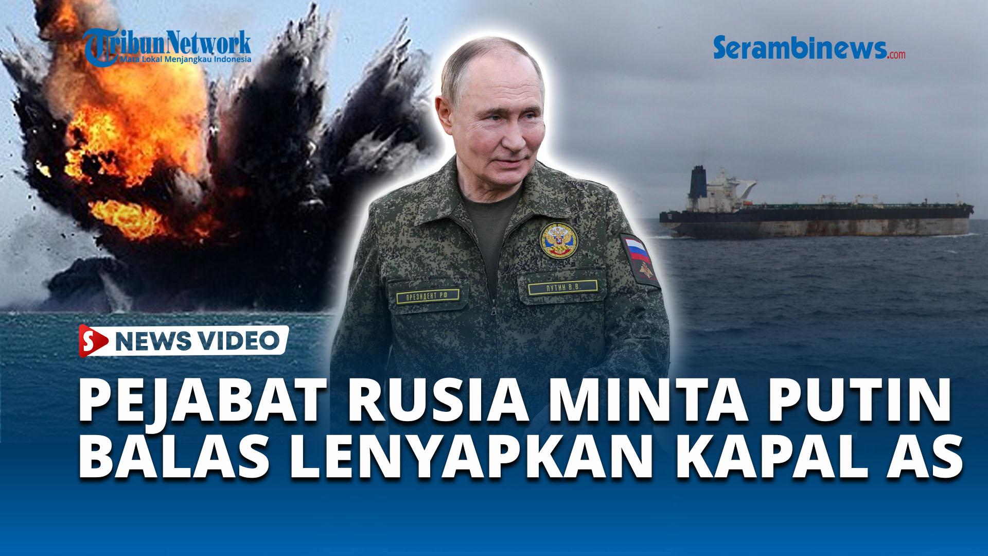 Tak-Main-main-Pejabat-Rusia-Minta-Putin-Balas-Tenggelamkan-Kapal-Amerika.jpg