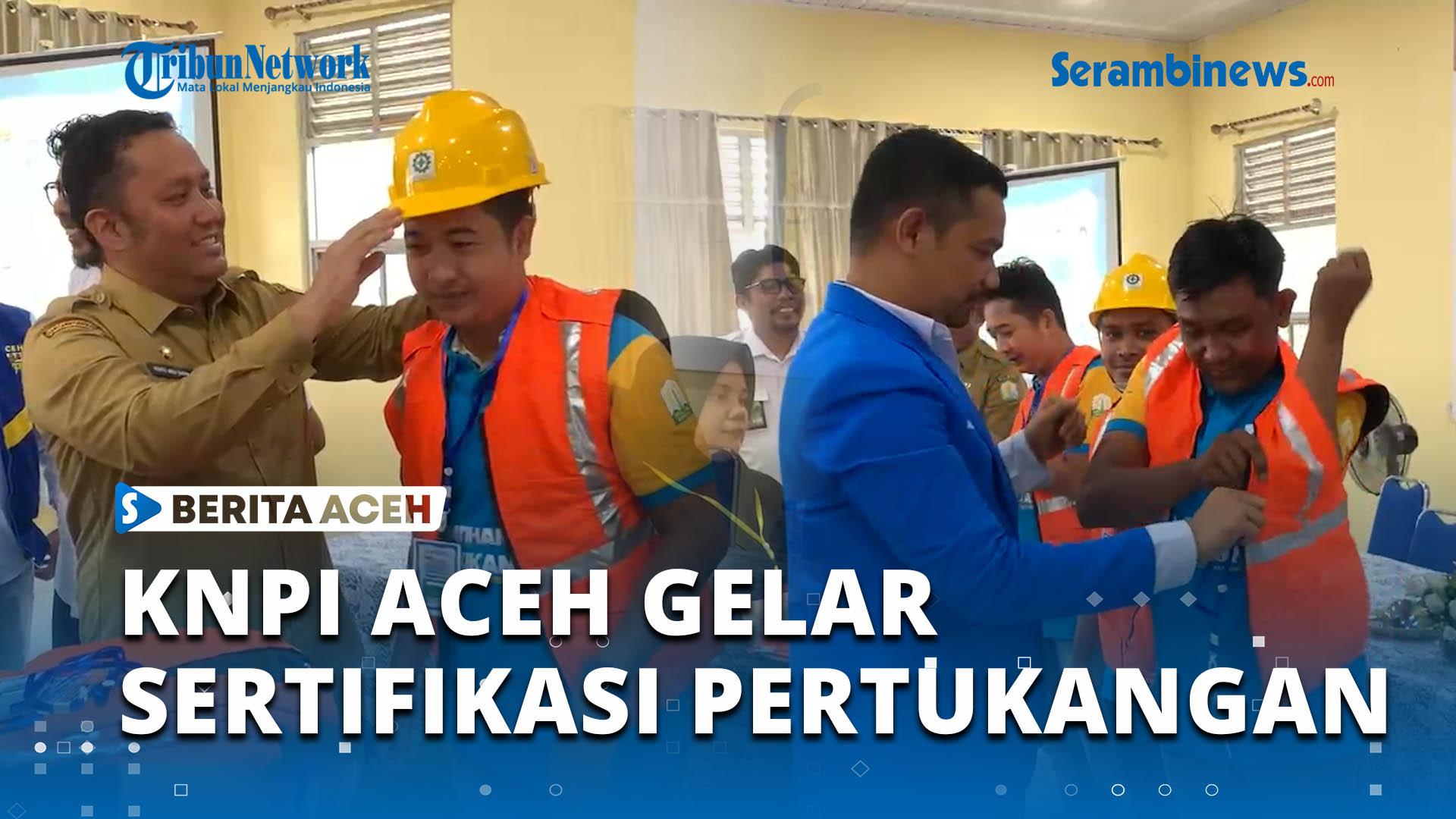 VIDEO-Tingkatkan-Kompetensi-Tenaga-Kerja-KNPI-Aceh-Gelar-Pelatihan-dan-Sertifikasi-Pertukangan.jpg