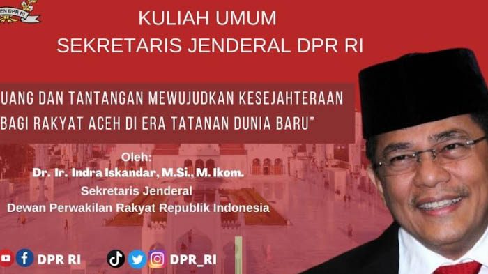 Sekjen DPR Indra Iskandar Sampaikan Kuliah Umum di Universitas Syiah Kuala