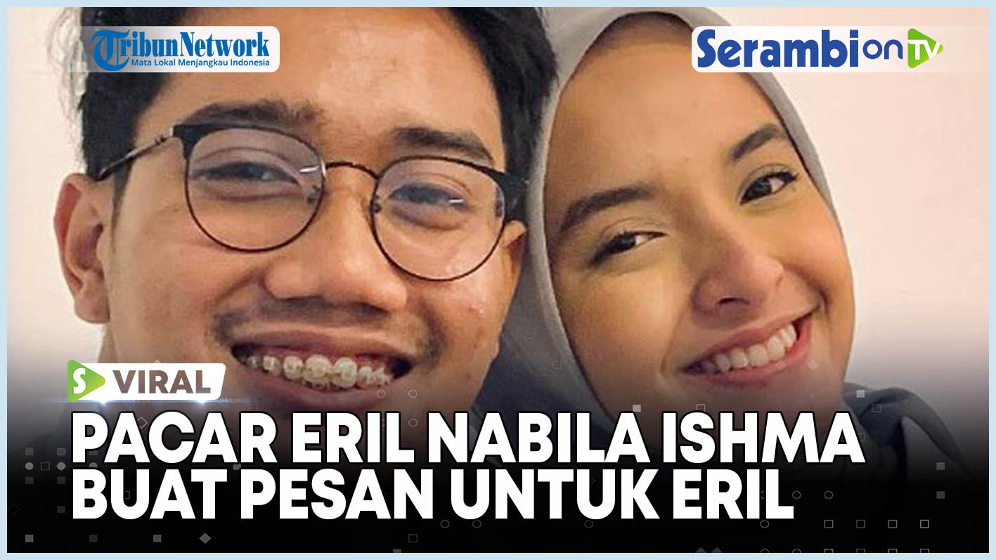 pacar-eril-nabila-ishma-buat-pesan-untuk-sang-kekasih-aku-kuat-dan-ikhlas.jpg