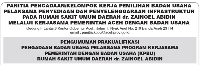 Pengumuman Prakualifikasi Pengadaan Badan Usaha Pelaksana Program KPBU RSUD dr. Zainoel Abidin