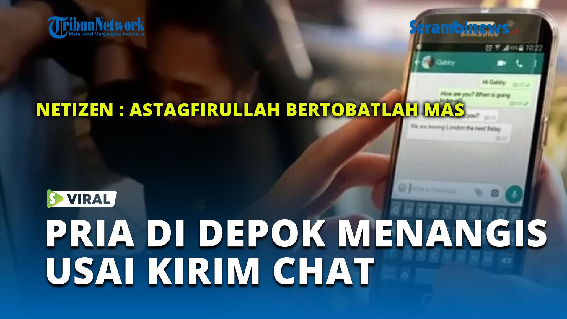pria-di-depok-menangis-usai-kirim-chat.jpg