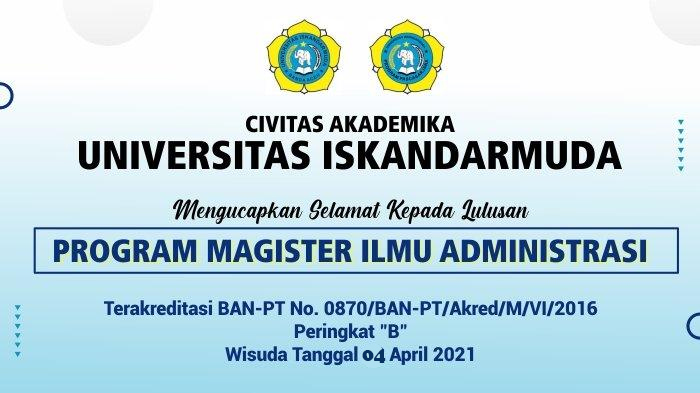 Ucapan Selamat Wisuda Untuk Lulusam Program Magister Ilmu Administrasi Universitas Iskandarmuda