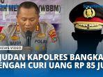 2-Ajudan-Kapolres-Bangka-Tengah-Curi-Uang-di-Rumah-Dinas-Pelaku-Bawa-Kabur-Rp850-Juta.jpg