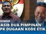 2-Pimpinan-KPK-Beda-Nasib-Firli-Bahuri-Lolos-Johanis-Tanak-Bakal-Disidang-Kode-Etik.jpg