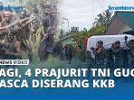 4-Prajurit-TNI-Meninggal-Dunia-Pasca-Kontak-Tembak-Dengan-KKB.jpg