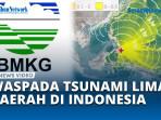 5-Wilayah-Indonesia-Berpotensi-Kena-Gelombang-Tsunami-Usai-Gempa-M-76.jpg