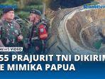 555-Prajurit-TNI-Kalimantan-Dikirim-ke-Mimika-Papua-Panglima-Yudo-Margono-Ikut-Turun-Tangan.jpg