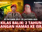 7-Oktober-Kilas-Balik-2-Tahun-Serangan-Banjir-Al-Aqsa-Hamas-ke-Israel.jpg