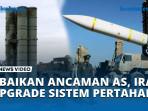 Abaikan-Ancaman-AS-Iran-Upgrade-Sistem-Pertahanan-Udara-Mematikan.jpg