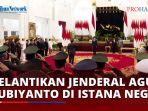 Agus-Subiyanto-Resmi-Dilantik.jpg