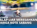 VIDEO - Aksi Balap Liar di Jalan Sabang Fair Meresahkan Warga