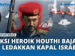 Aksi-Heroik-Houthi-Bajak-dan-Ledakkan-Kapal-Israel.jpg