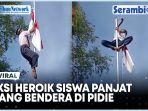 Aksi-Heroik-Siswa-Panjat-Tiang-Bendera-di-Pidie-Untuk-Melepas-Tali-yang-Tersangkut.jpg