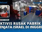 Aktivis-Pro-Palestina-Terobos-dan-Rusak-Pabrik-Suku-Cadang-Senjata-Israel-di-Inggris.jpg