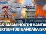 Ancaman-Nyata-Houthi-Bandara-Israel-Tak-Lagi-Aman-Setelah-Serangan-Drone-Balas-Kematian-PM.jpg