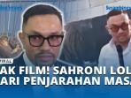 BAK-FILM-SAHRONI-LOLOS-DARI-PENJARAHAN-MASA.jpg