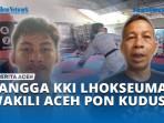 BANGGA-KKI-LHOKSEUMAWE-WAKILI-ACEH-DI-PON-KUDUS.jpg