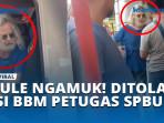 BULE-NGAMUK-DITOLAK-ISI-BBM-PETUGAS-SPBU.jpg