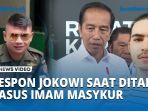 Begini-Respon-Presiden-Jokowi-saat-Ditanya-Soal-Kasus-Penganiayaan-Imam-Masykur.jpg