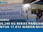 Bulog-Serahkan-356240-Kg-Beras-Pangan-untuk-17812-Warga-Miskin-di-Aceh-Barat.jpg