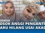 Cerita-Anggi-Anggraeni-Hilang-Sehari-Setelah-Menikah-Suami-Baru-Kenal-5-Bulan-Terakhir.jpg