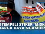 DITEMPELI-STIKER-MISKIN-WARGA-KAYA-NGAMUK.jpg