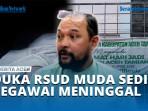 DUKA-RSUD-MUDA-SEDIA-PEGAWAI-MENINGGAL.jpg