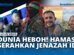 DUNIA-HEBOH-HAMAS-SERAHKAN-JENAZAH-IDF.jpg