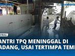 Detik-detik-Santri-TPQ-Meninggal-di-Padan.jpg