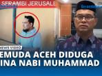 Diduga-Hina-Nabi-Muhammad-di-TikTok-Pria-Aceh-Dilaporkan-ke-Polisi.jpg