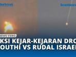Drone-Houthi-Masuki-Langit-Israel-Hingga-Dikejar-Peluru-Iron-Dome.jpg