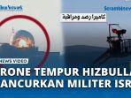 Drone-Tempur-Hizbullah-Hancurkan-Peralatan-Militer-Israel-di-Barak-Al-Abbad.jpg