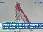 Dua-Pemuda-Naik-ke-Puncak-Tower-Bireuen-Kibarkan-Bendera-Merah-Putih-Raksasa-di-Ketinggian-72-Meter.jpg