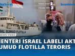 Dunia-Mengecam-Menteri-Israel-Ben-Gvir-Labeli-Aktivis-Sumud-Flotilla-Teroris.jpg