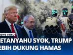 GEGAR-TRUMP-BIKIN-NETANYAHU-SYOK-Respons-Positif-Hamas-Picu-Ketegangan-AS-Israel.jpg