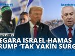 GEGARA-ISRAEL-HAMAS-TRUMP-TAK-YAKIN-SURGA.jpg