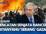 GENCATAN-SENJATA-HANCUR-Netanyahu-Perintahkan-Serangan-Udara-Dahsyat-Hantam-Gaza.jpg