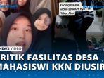 Gegara-Bikin-Konten-Kritik-Fasilitas-Minim-di-Desa-Mahasiswi-KKN-UNP-Berujung-Diusir-Warga.jpg