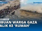 Gencatan-Dimulai-Ribuan-Warga-Gaza-Balik-ke-Rumah-Masing-masing.jpg