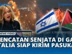 Gencatan-Senjata-di-Gaza-Italia-Siap-Kirim-Pasukan-Demi-Perdamaian.jpg