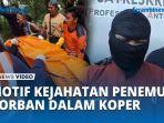 Guru-Les-Ditangkap-Terungkap-Motif-Pembunuhan-Mahasiswi-yang-Ditemukan-Tewas-dalam-Koper.jpg