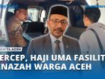 Haji-Uma-Fasilitasi-Pemulangan-Jenazah-Warga-Aceh.jpg