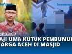 Haji-Uma-Kutuk-Penghilangan-Nyawa-Warga-Aceh-di-Masjid-Sibolga.jpg