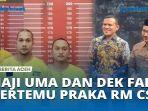 Haji-Uma-dan-Dek-Fad-Bertemu-Praka-RM-Cs-di-Pomdam-Jaya-Pelaku-Mengaku-Menyesal.jpg